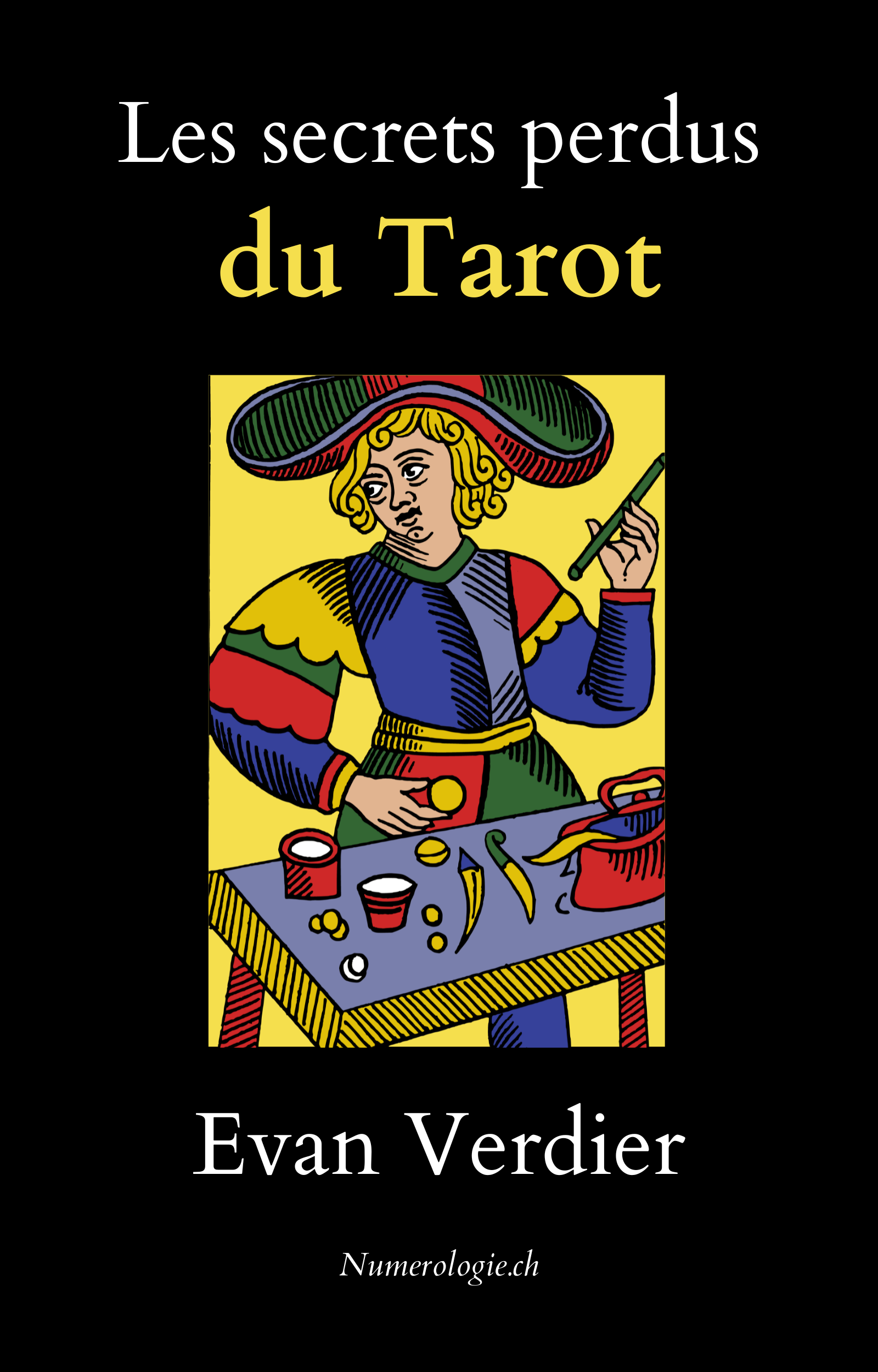 Couverture du livre Les secrets perdus du Tarot par Evan Verdier
